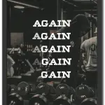 Again Till You Gain