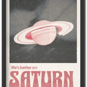 Life's Better On Saturn