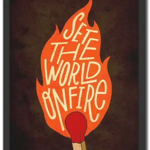 Set The World On Fire
